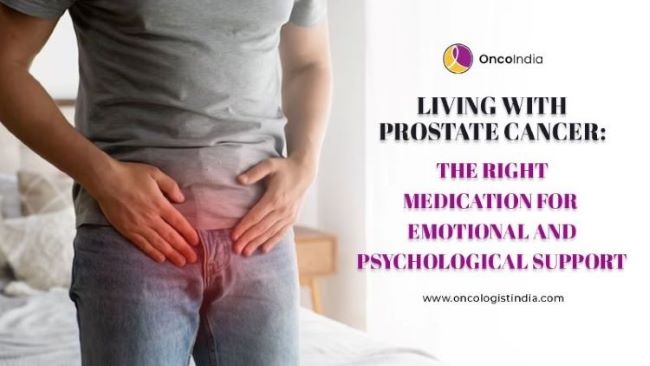 Living with Prostate Cancer: The Right Medication for  Emotional and Psychological Support at Dr. Shiva Kumar Uppala